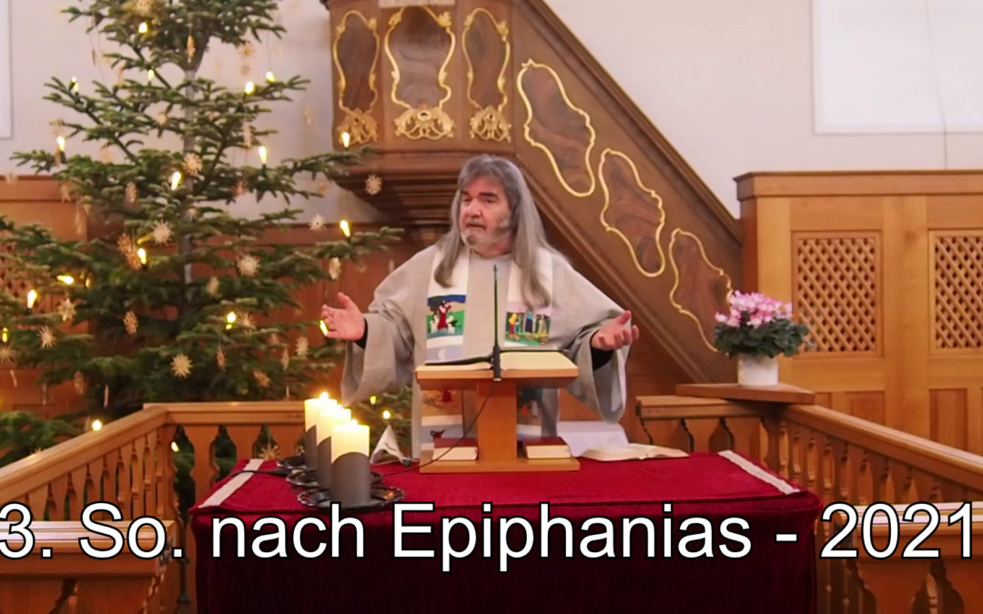 3. Sonntag nach Epiphanias