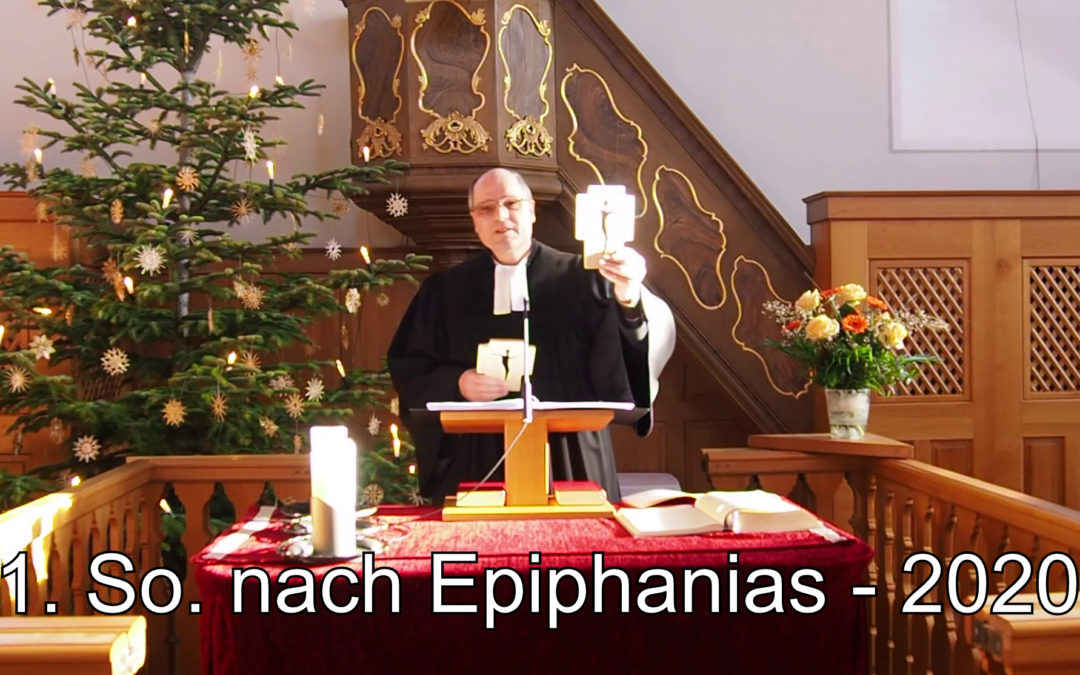 1. Sonntag nach Epiphanias – 2021
